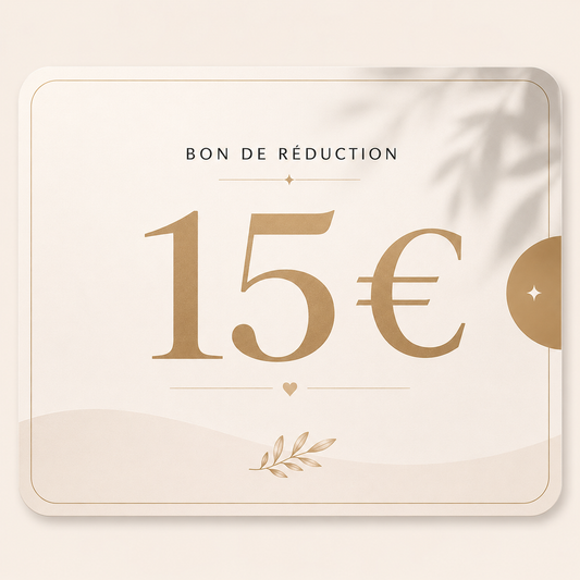 Bon d'achat de 15€ sur votre prochaine commande
